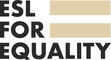 ESL for Equality – English Language Resources for Teachers